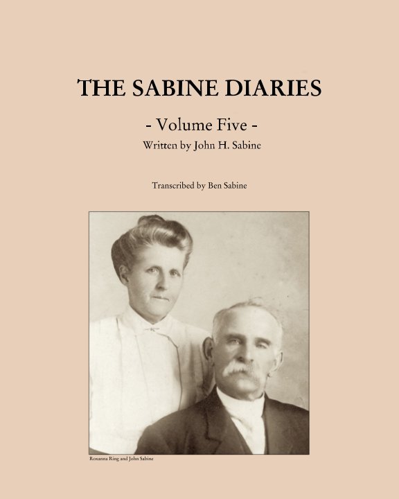 View The Sabine Diaries - Volume Five by John H. Sabine