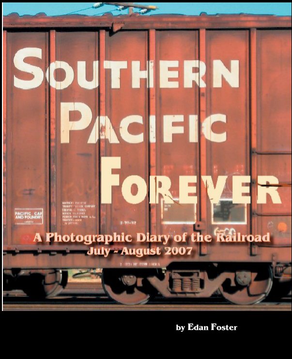 View Southern Pacific Forever Volume 3 by Edan Foster