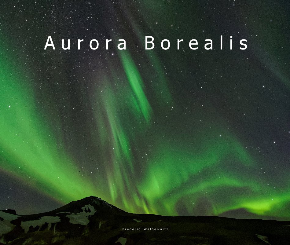 Visualizza Aurora Borealis di Frédéric Walgenwitz