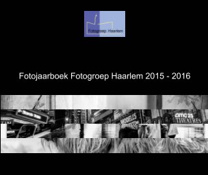 Jaarboek Fotogroep Haarlem 2015-2016 book cover
