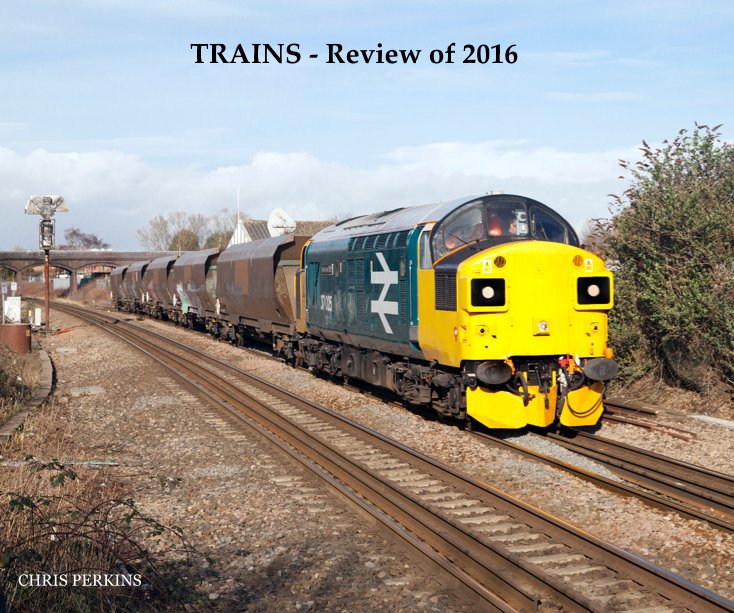 Visualizza TRAINS - Review of 2016 di CHRIS PERKINS