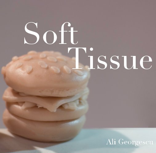 Ver Soft Tissue por Ali Georgescu