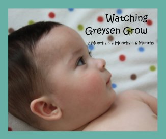 Watching Greysen Grow book cover