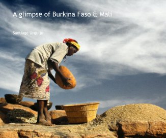 A glimpse of Burkina Faso & Mali book cover