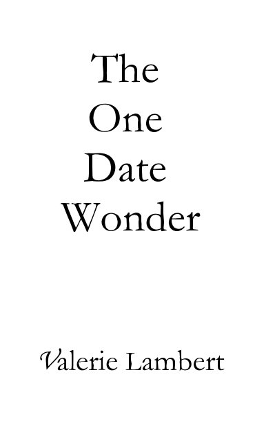 View The One Date Wonder by Valerie Lambert