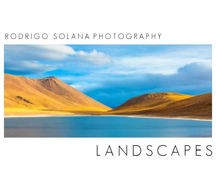 View LANDSCAPES by RODRIGO SOLANA