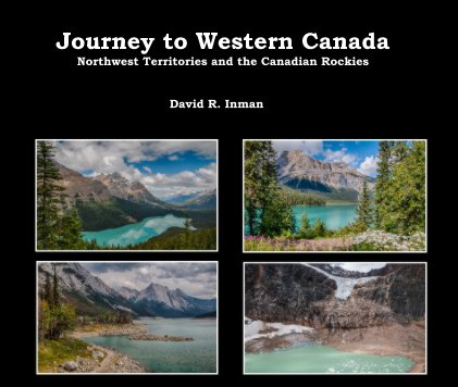 Journey to Western Canada Northwest Territories and the Canadian Rockies book cover