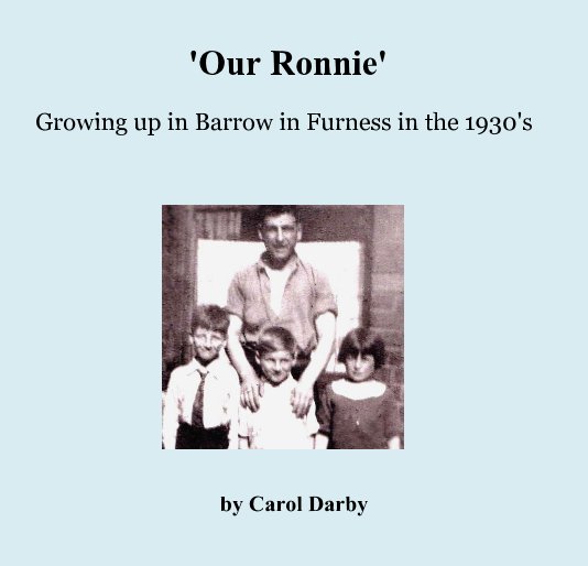 View 'Our Ronnie' by Carol Darby