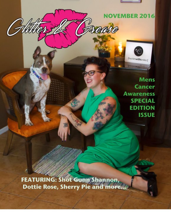 Ver NOVEMBER 2016         Mens  Cancer Awareness SPECIAL  EDITION ISSUE por FEATURING: Shot Gunn Shannon,  Dottie Rose, Sherry Pie and more...