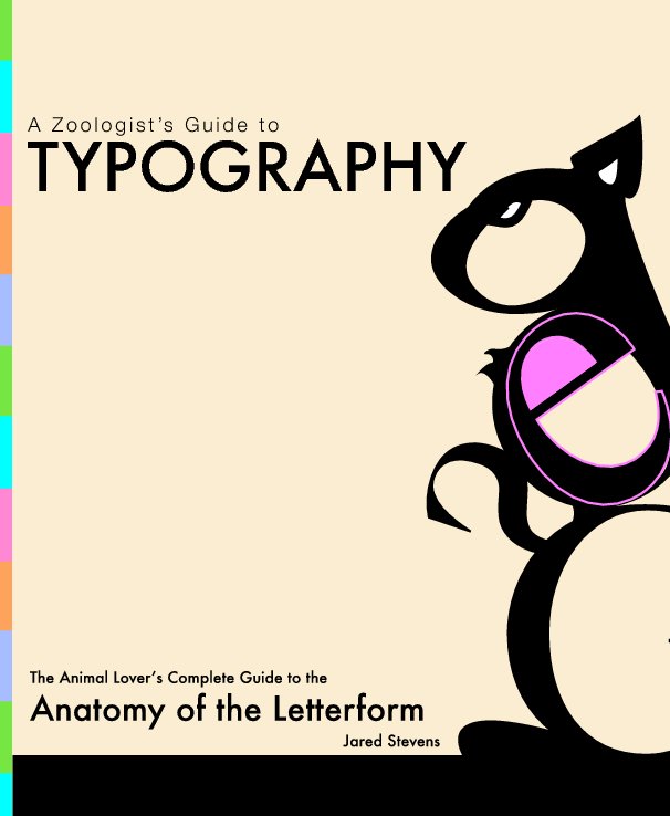 View A Zoologist's Guide to Typography by Jared Stevens