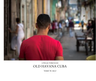 A WALK THROUGH OLD HAVANA CUBA book cover
