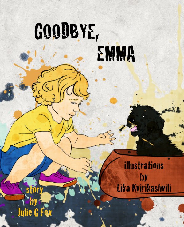 View Goodbye, Emma by Julie G Fox, Lika Kvirikashvili