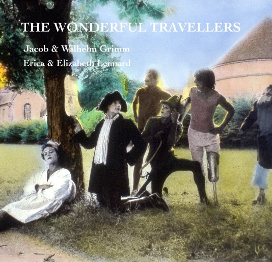 View THE WONDERFUL TRAVELLERS by Erica & Elizabeth Lennard
