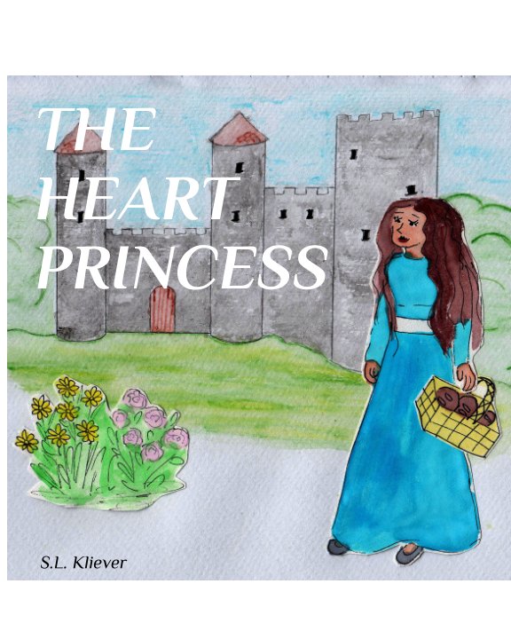 View The Heart Princess by S L Kliever