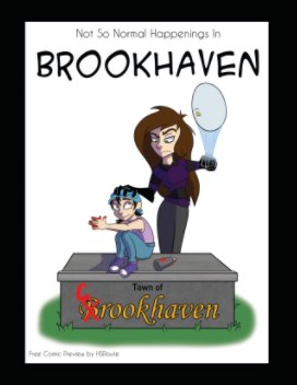 Not So Normal Happenings in Brookhave: Comic Preview book cover