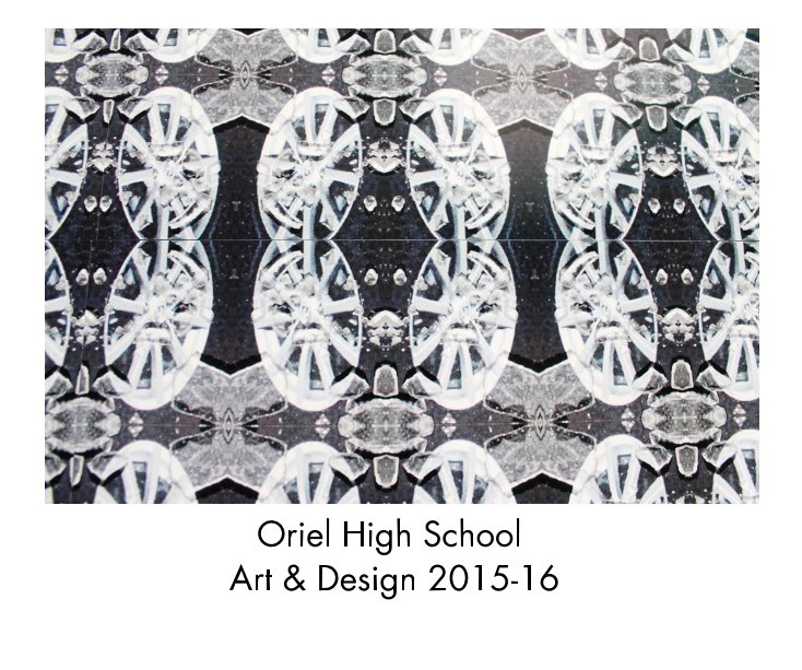 View Oriel High School Art & Design 2015-16 by Miss Nichols