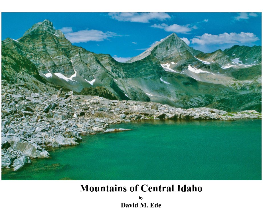 View Mountains of Central Idaho by David M. Ede