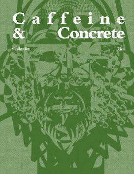 Caffeine & Concrete: Collection One book cover