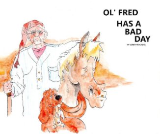 OL' Fred has A bad day book cover