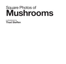 Square Photos of Mushrooms book cover