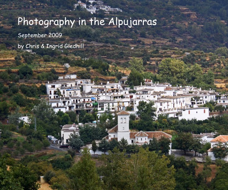 View Photography in the Alpujarras by Chris & Ingrid Gledhill