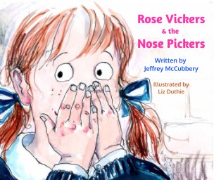 Rose Vickers & the Nose Pickers book cover