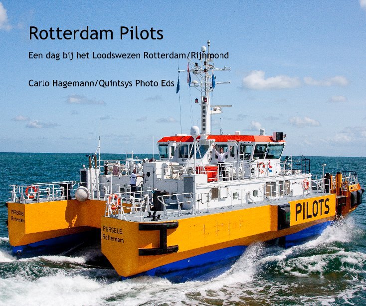 Ver Rotterdam Pilots por Carlo Hagemann/Quintsys Photo Eds