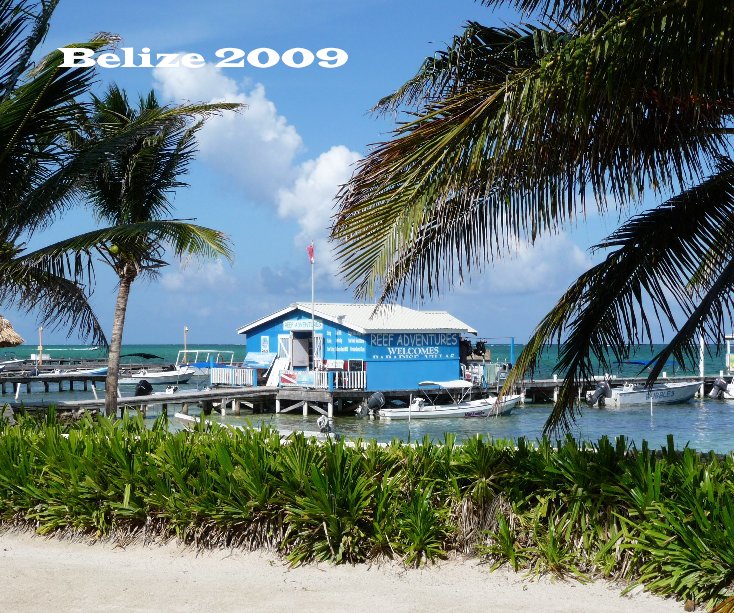 Ver Belize 2009 por Jackie Nugent
