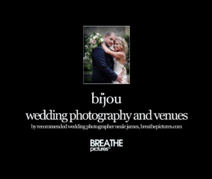 Bijou Wedding Photography by Neale James book cover