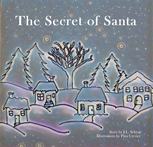 Bekijk The Secret of Santa op J L Schrag