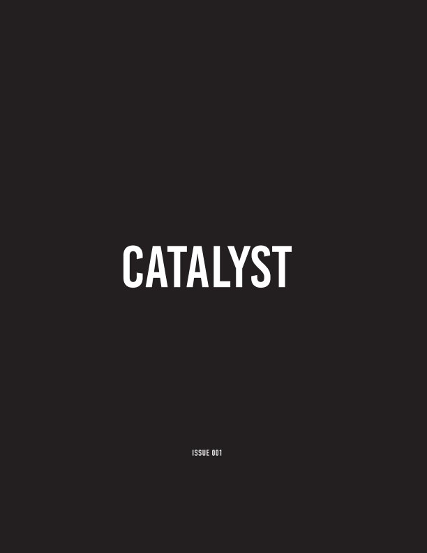 Ver Catalyst Issue 001 por Paige Bowers
