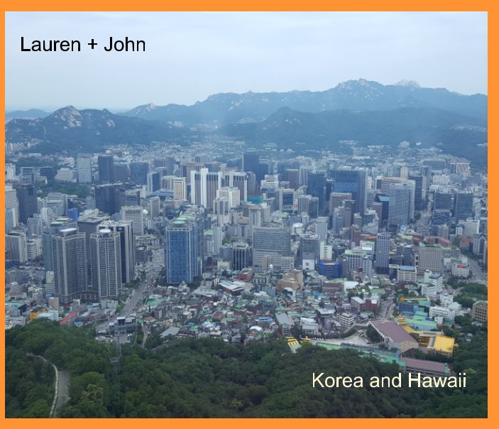 View Korea and Hawaii by Lauren Ross