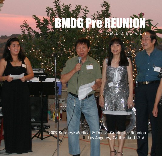 View BMDG Pre REUNION ( M E D I C A L ) by Henry Kao & Dr. Phillip Zaw Htun Kaw