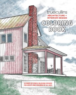 TruexCullins Architecture + Interior Design Coloring Book book cover