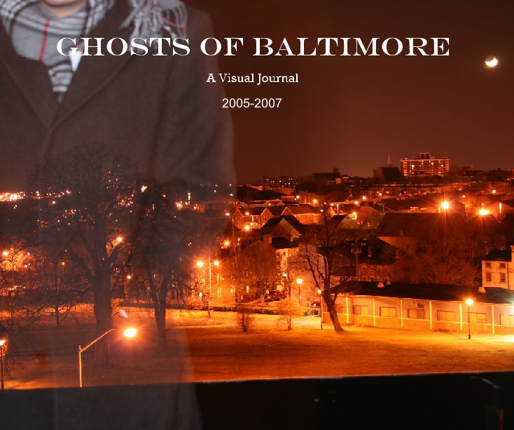 Ver Ghosts of Baltimore por 2005-2007