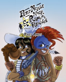 Petit Nuage Noir & Puma Rouge - 2 - Pires Amies book cover