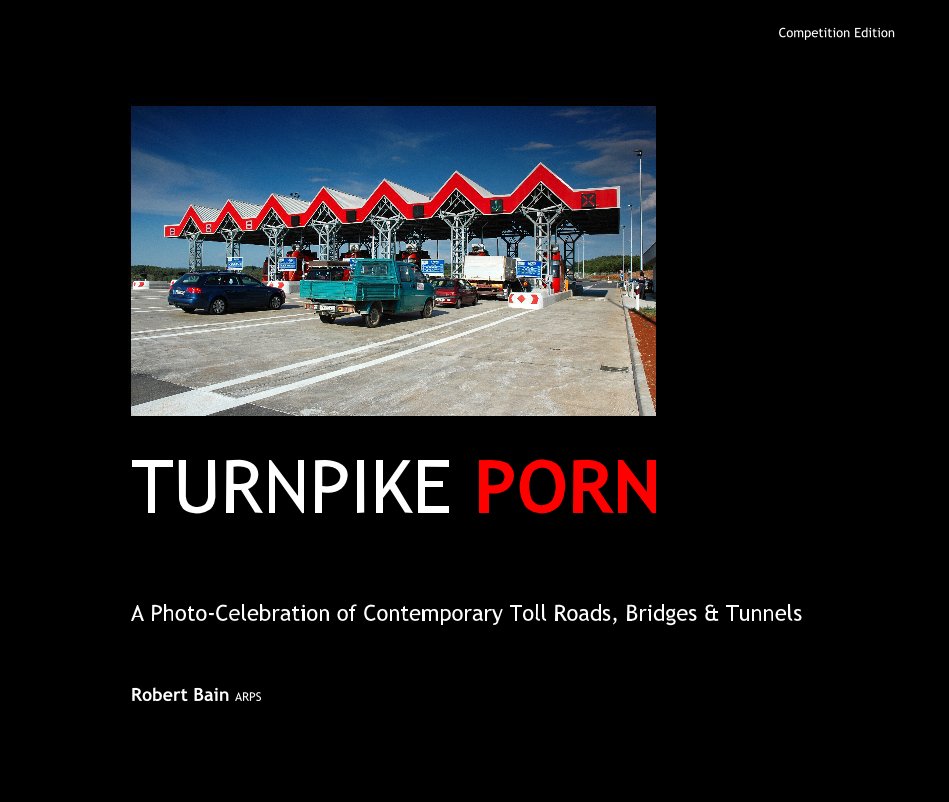Ver Turnpike PORN (competition edition) por Robert Bain ARPS