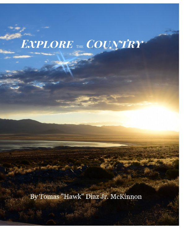Ver Explore the Country por Tomas "Hawk" Diaz Jr. McKinnon