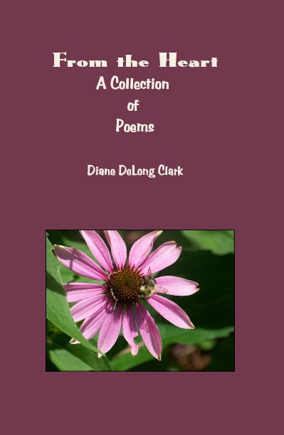View From the Heart by Diane DeLong Clark