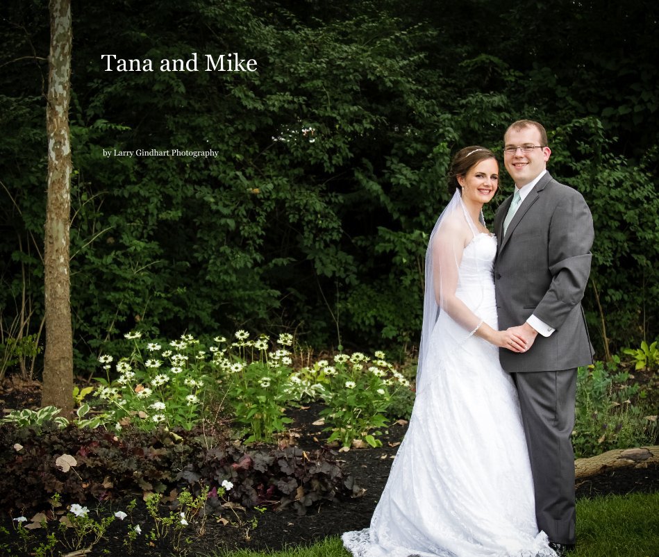 Ver Tana and Mike por Larry Gindhart Photography