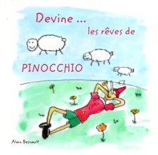 Devine ...                                    les rêves de                   PINOCCHIO book cover