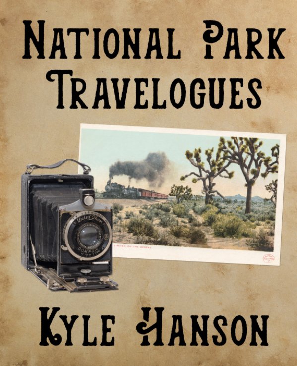View National Park Travelogues by Kyle Hanson