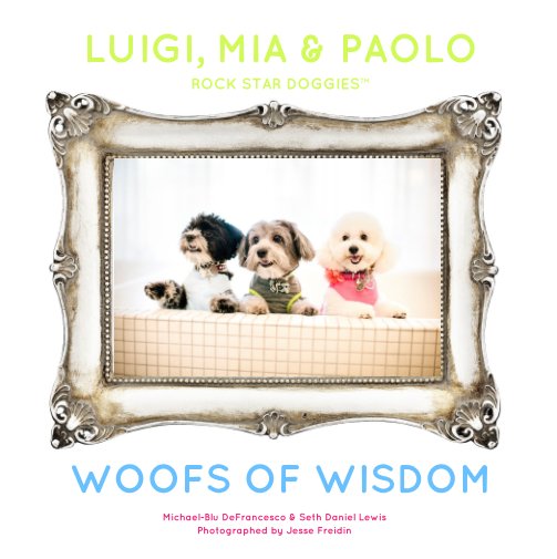 View Woofs of Wisdom by Michael-Blu, Seth Daniel Lewis