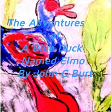 The Adventures of A Blue Duck Named Elmo book cover