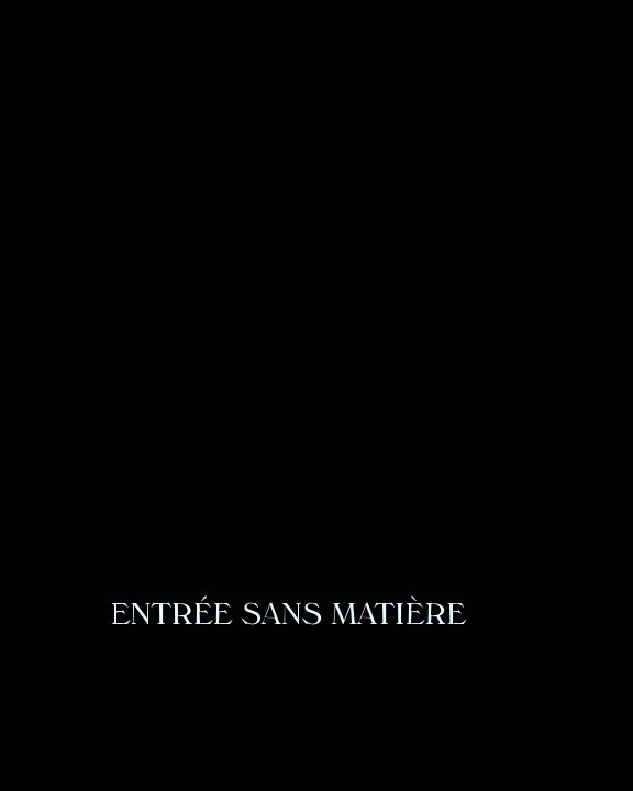 View Entrée sans Matière by Maurice Sztajman