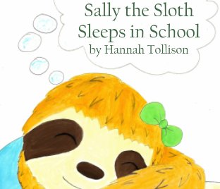 Sally the Sloth Sleeps in School book cover
