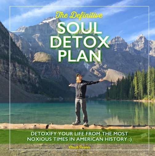View The Definitive Soul Detox Plan by Chuck Parker