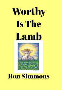 Worthy Is The Lamb book cover