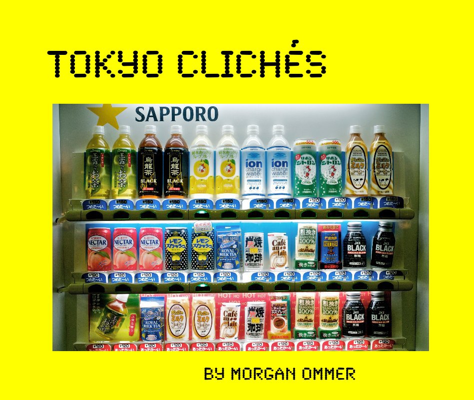 Ver Tokyo Clichés por Morgan Ommer
