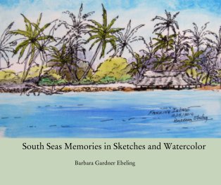 South Seas Memories in Sketches and Watercolor book cover